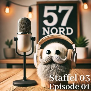 Podcast 57Nord | Staffel 3 Episode 01